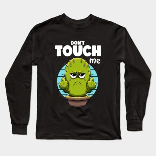 Don't touch me Long Sleeve T-Shirt